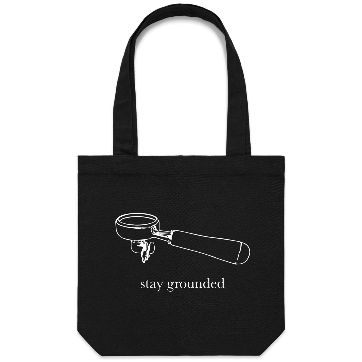 Stay Grounded, Coffee Portafilter - Canvas Tote Bag