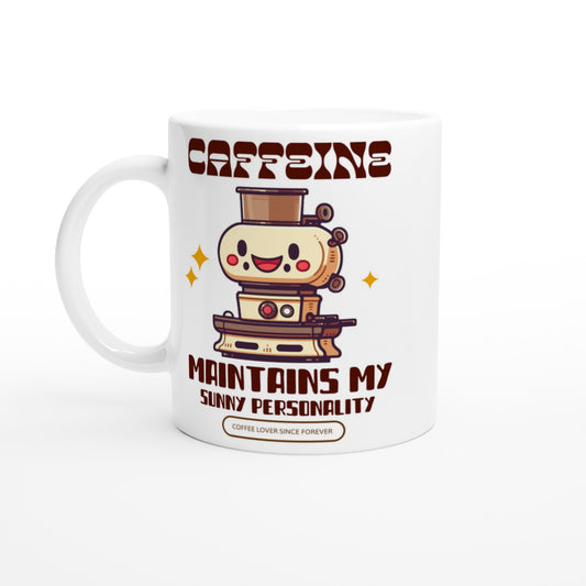 Caffeine Maintains My Sunny Personality - White 11oz Ceramic Mug Default Title White 11oz Mug Coffee