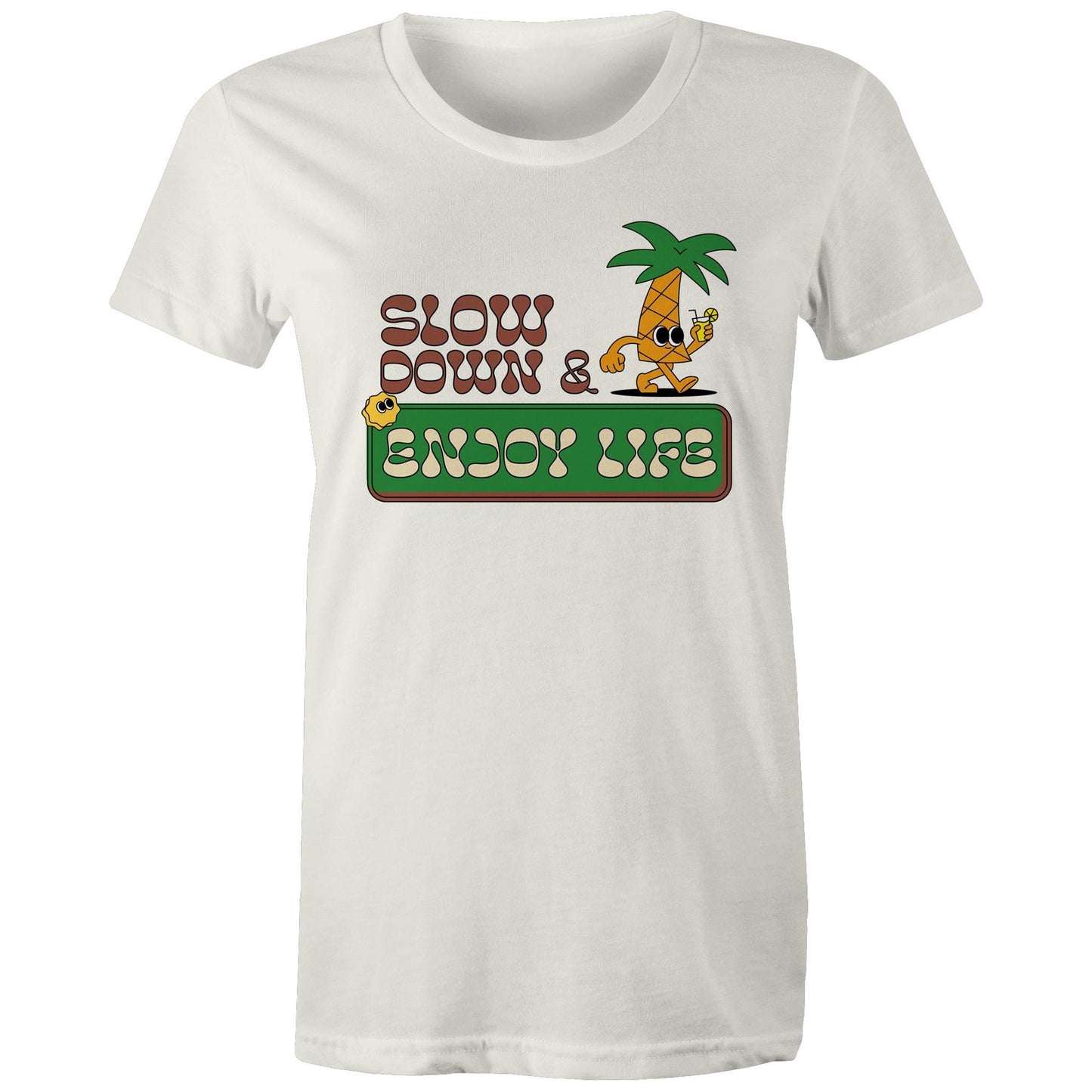 Slow Down And Enjoy Life - Womens T-shirt