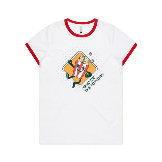 Hand Me The Popcorn - Women's Ringer Tee