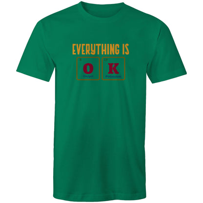 Everything Is OK, Periodic Table Of Elements - Mens T-Shirt Kelly Green Mens T-shirt Science