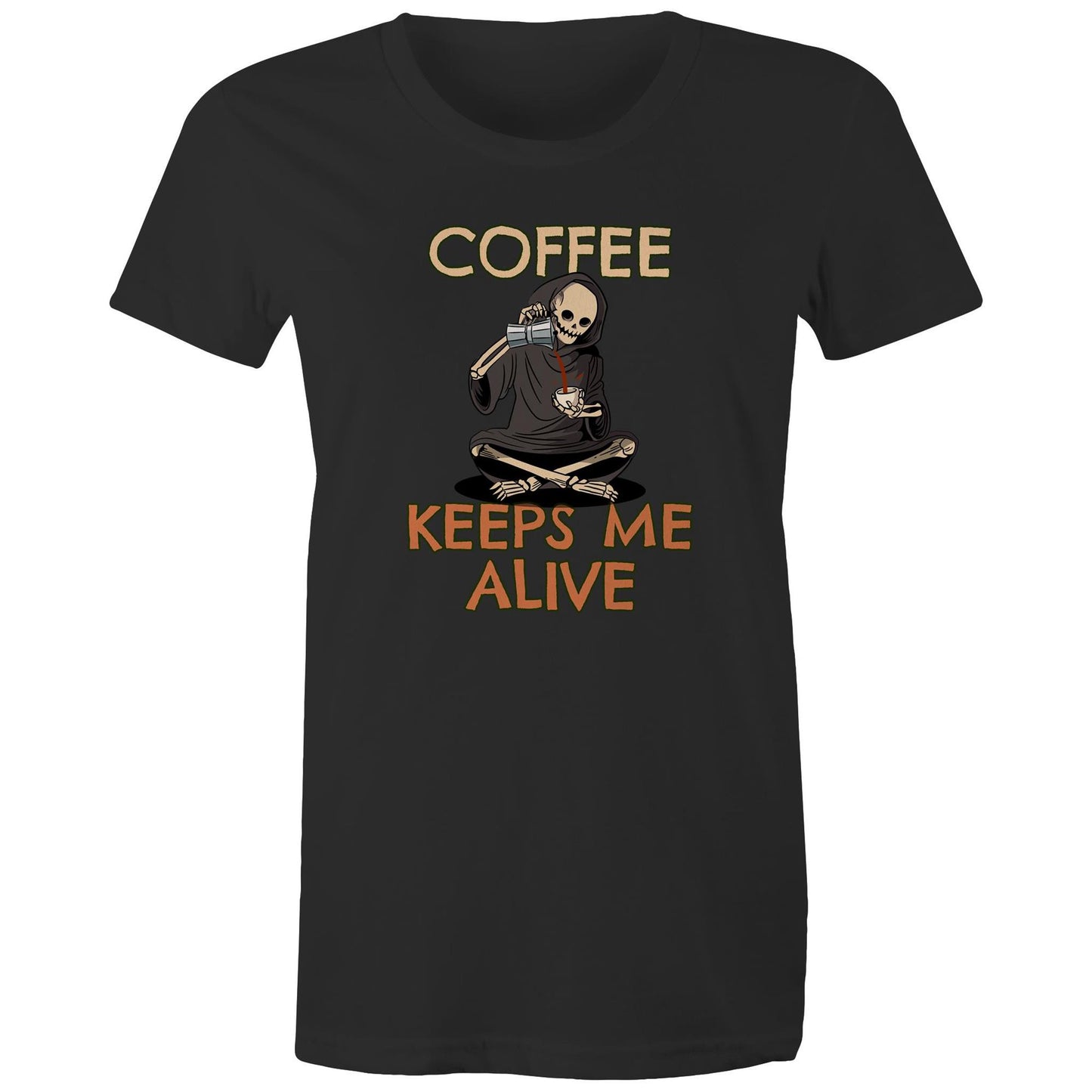 Skeleton, Coffee Keeps Me Alive - Womens T-shirt Black Womens T-shirt Coffee