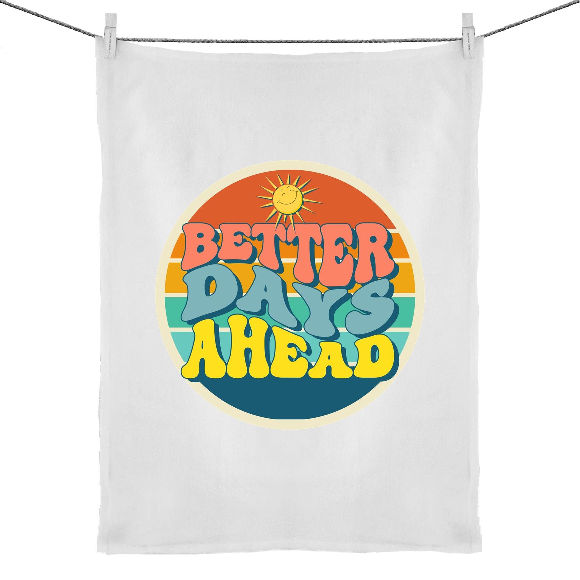 Better Days Ahead - 50% Linen 50% Cotton Tea Towel Default Title Tea Towel Motivation Retro