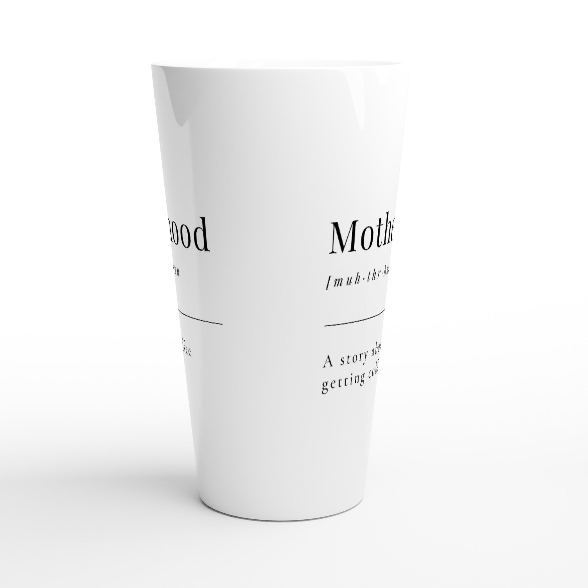 Motherhood Definition - White Latte 17oz Ceramic Mug Latte Mug Mum