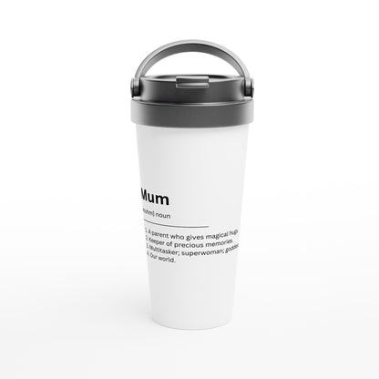 Mum Definition 2 - White 15oz Stainless Steel Travel Mug Default Title Travel Mug Globally Fulfilled Mum