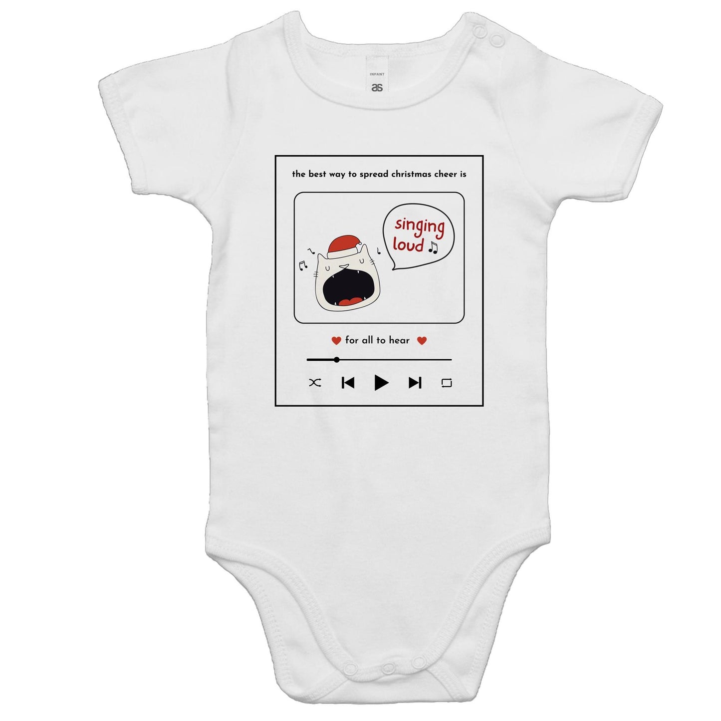 The Best Way To Spread Christmas Cheer Is Singing Loud For All To Hear - Baby Bodysuit