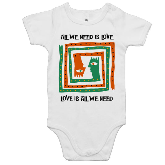 Love Is All We Need - Baby Bodysuit