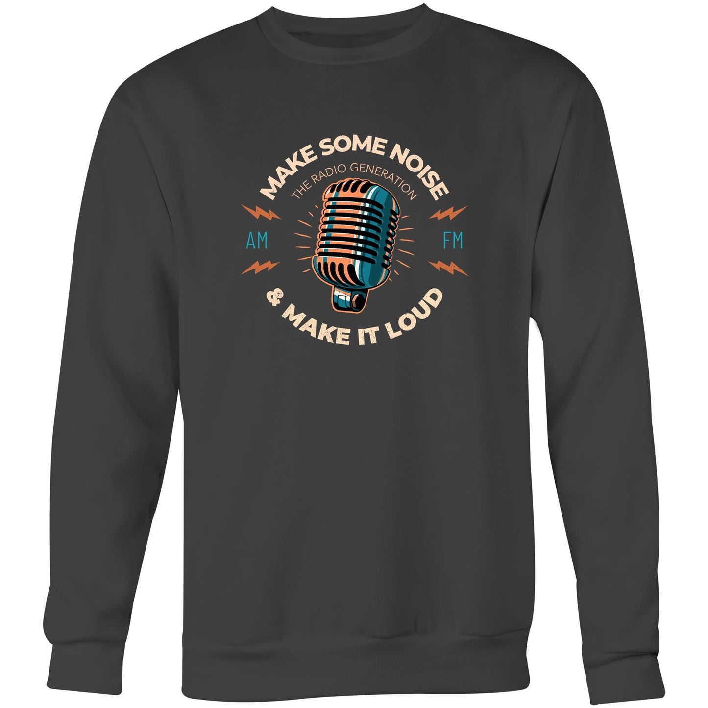 Make Some Noise And Make It Loud - Crew Sweatshirt Coal Sweatshirt Music