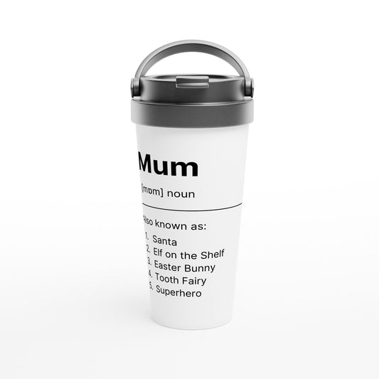 Mum Definition 3 - White 15oz Stainless Steel Travel Mug Default Title Travel Mug Mum