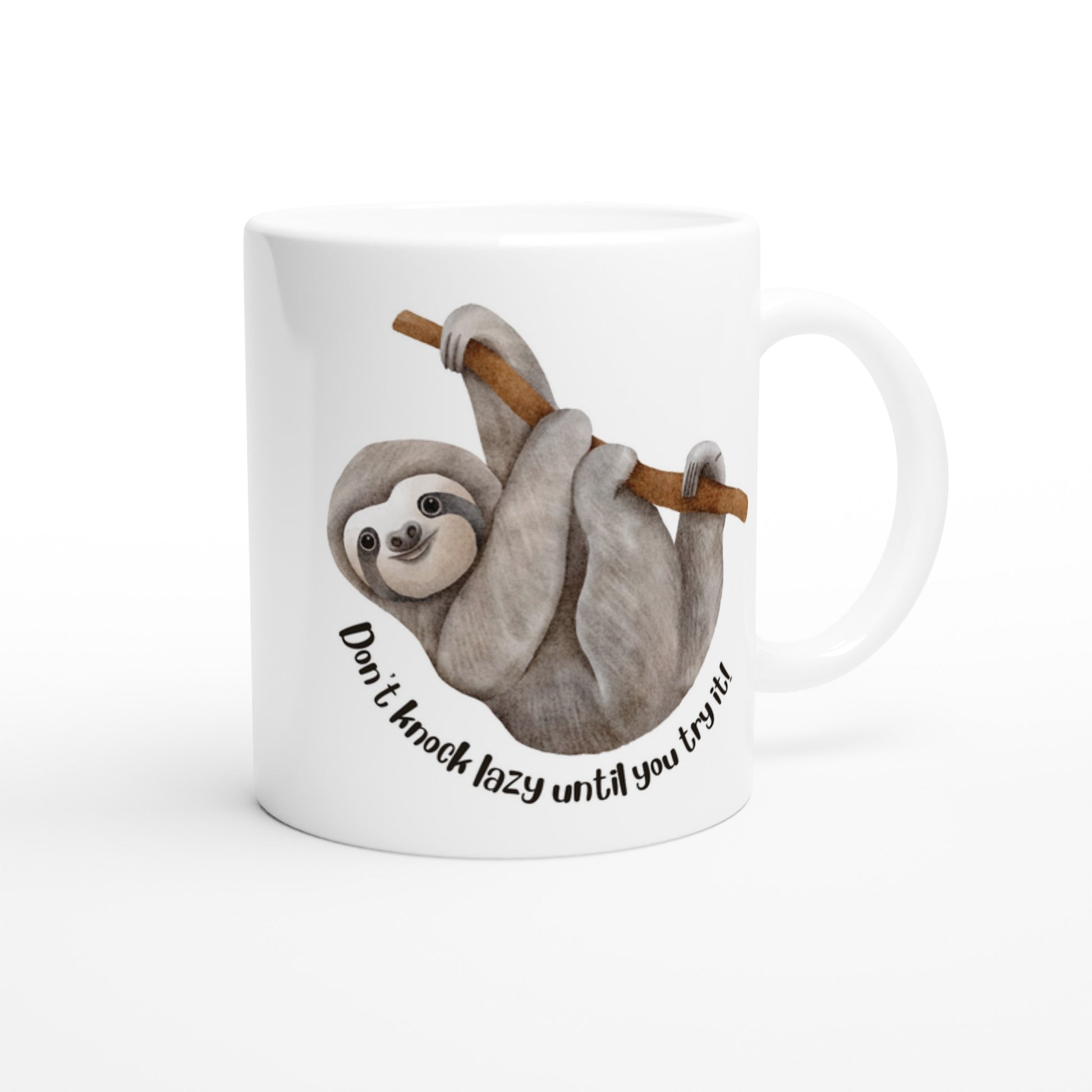 Don't Knock Lazy Until You Try It, Sloth - White 11oz Ceramic Mug White 11oz Mug animal Funny Globally Fulfilled