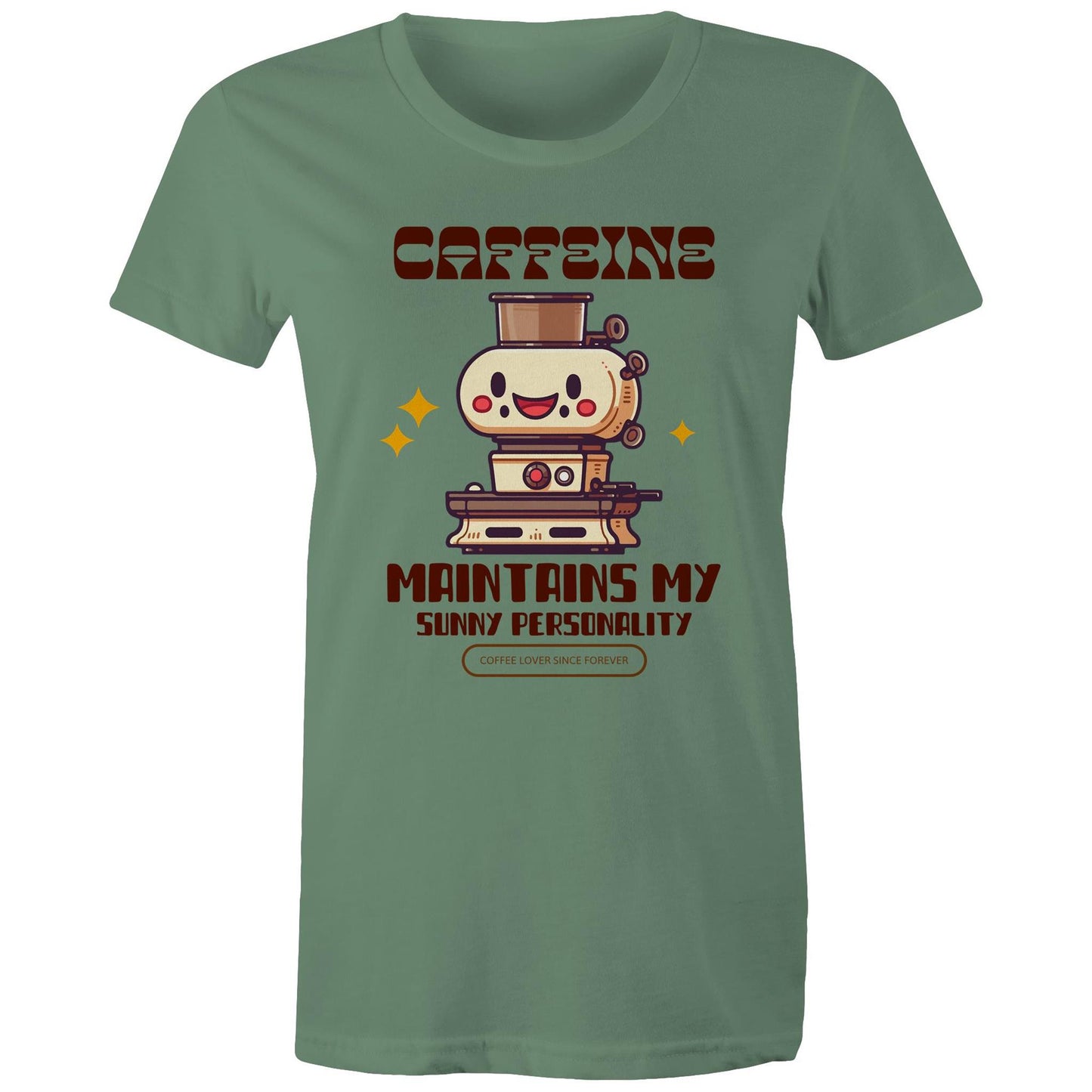 Caffeine Maintains My Sunny Personality - Womens T-shirt