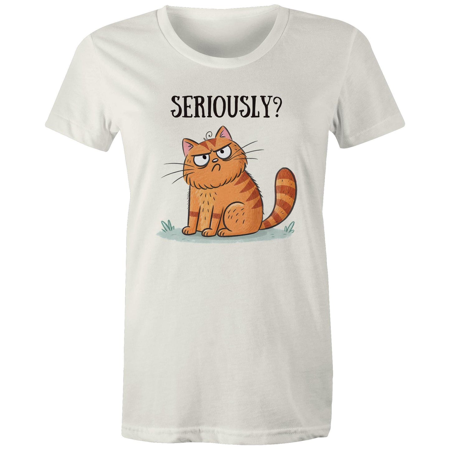 Cat Seriously? - Womens T-shirt Natural Womens T-shirt animal Printed In Australia