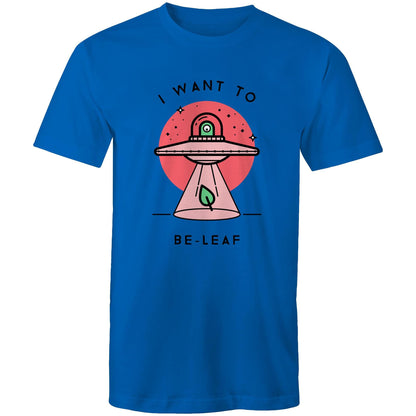I Want To Be-Leaf, UFO - Mens T-Shirt Bright Royal Mens T-shirt Sci Fi