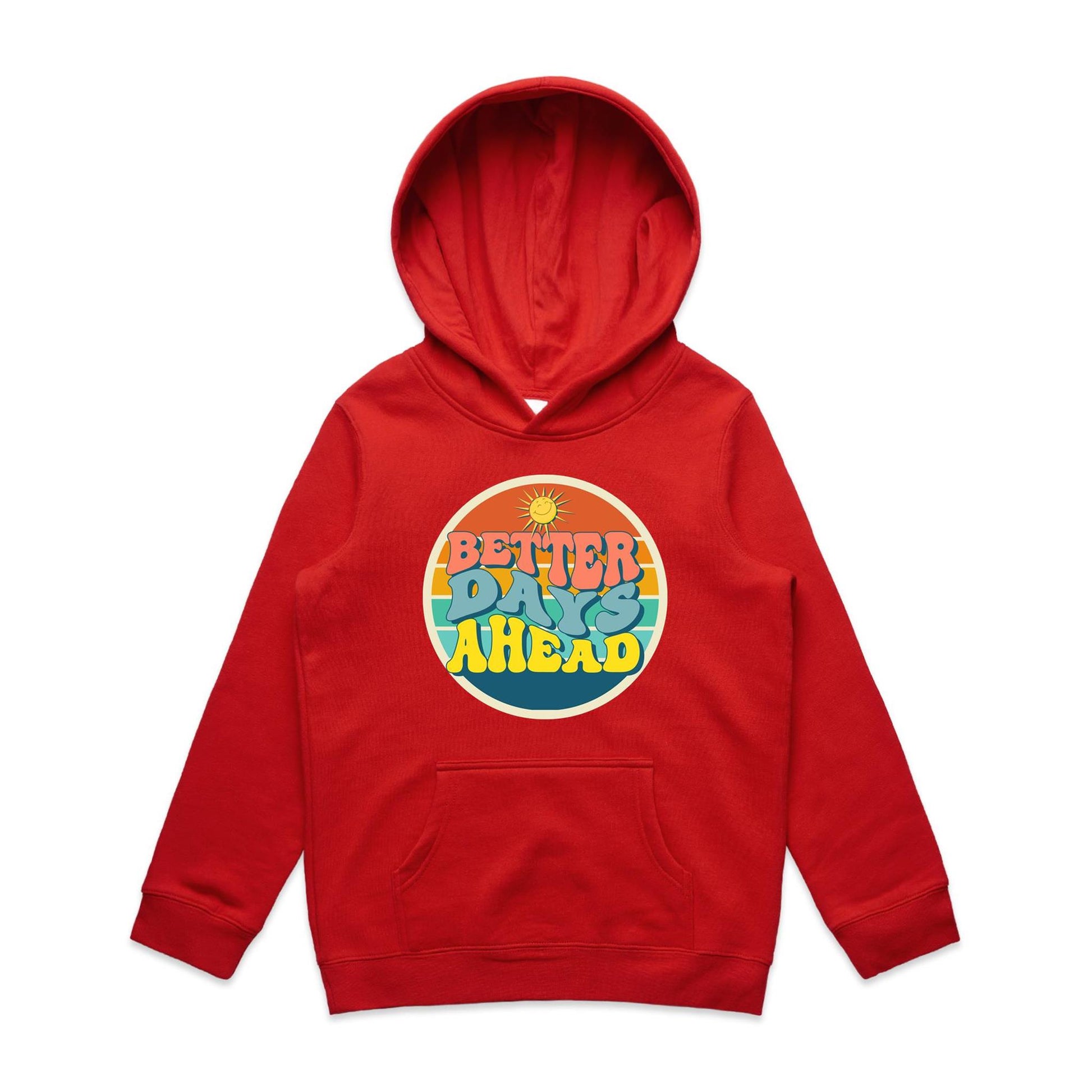 Better Days Ahead - Youth Supply Hood Red Kids Hoodie Motivation Retro