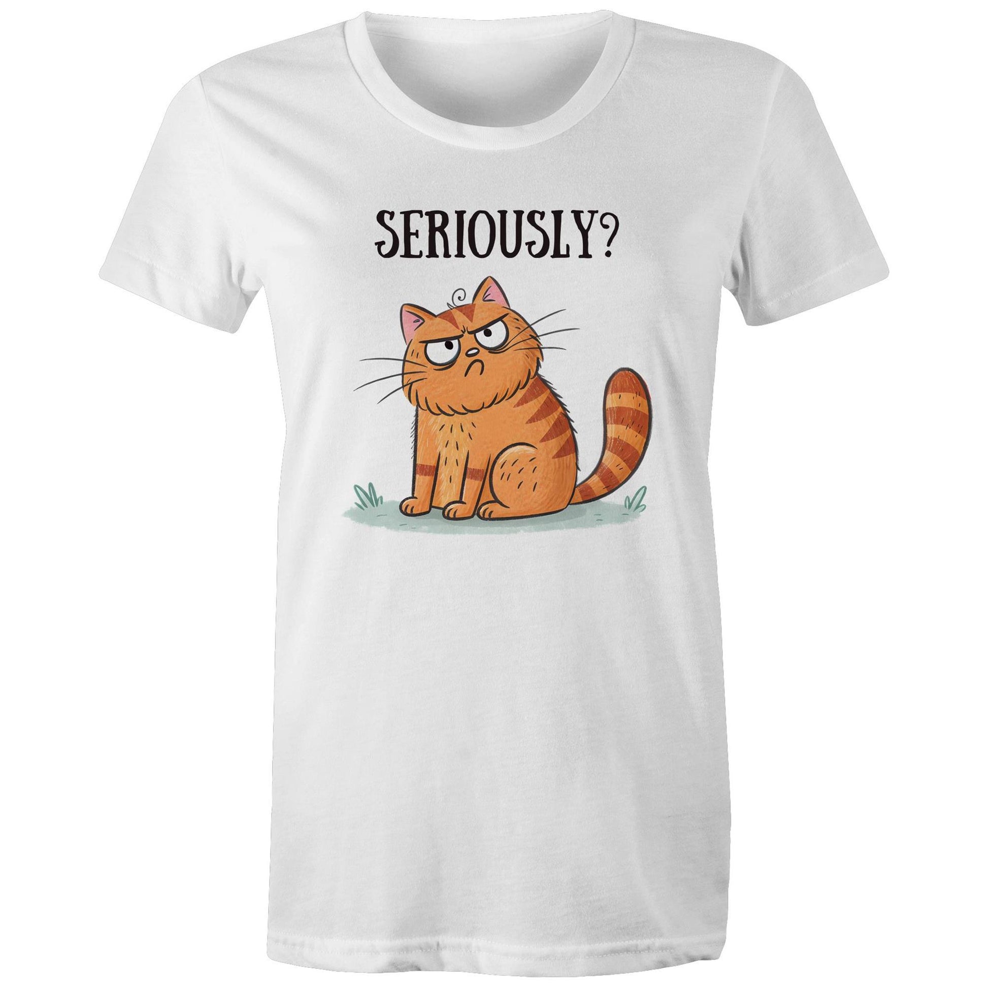 Cat Seriously? - Womens T-shirt White Womens T-shirt animal Printed In Australia