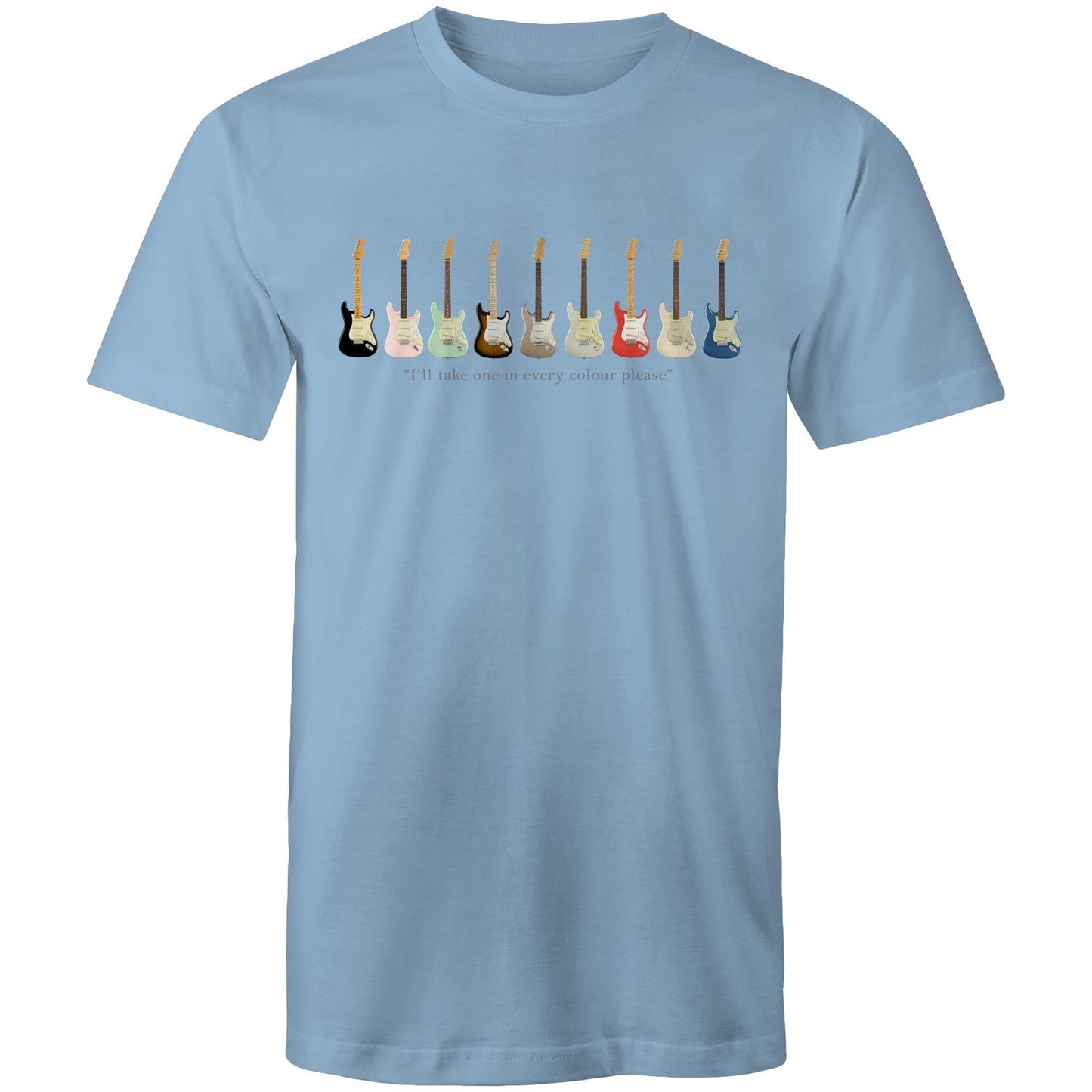 Guitars, I'll Take One In Every Colour - Mens T-Shirt