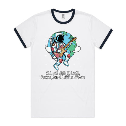 Astronaut, All We Need Is Love, Peace And A Little Space - Staple Ringer Tee