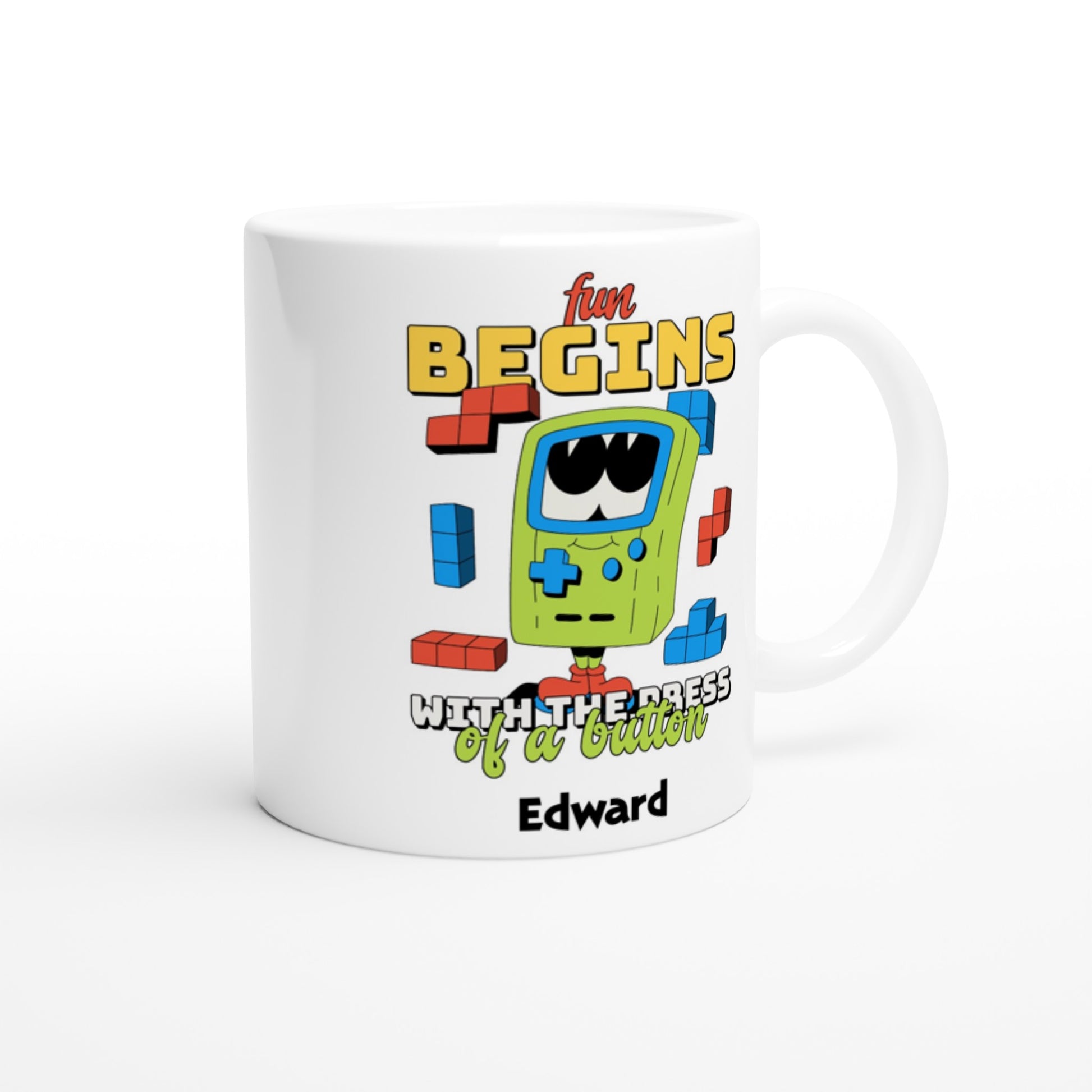 Personalise - Fun Begins With The Press Of A Button - White 11oz Ceramic Mug Personalised Mug customise Games personalise