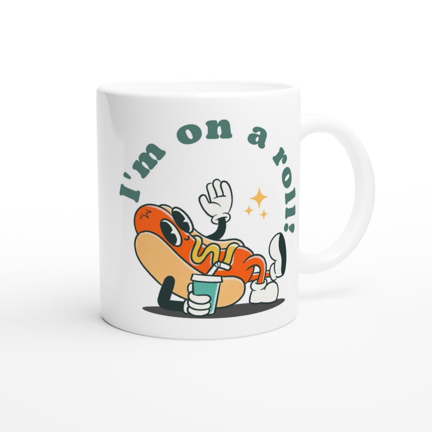 Hot Dog, I'm On A Roll - White 11oz Ceramic Mug White 11oz Mug food Globally Fulfilled Retro