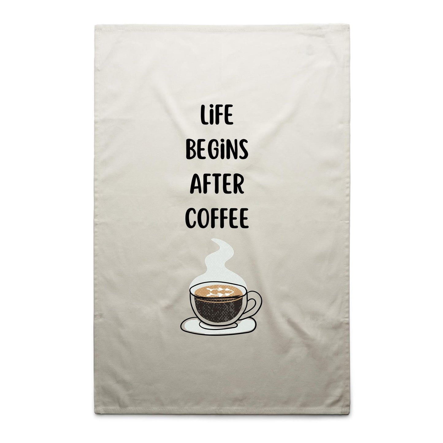 Life Begins After Coffee - AS Colour Tea Towel