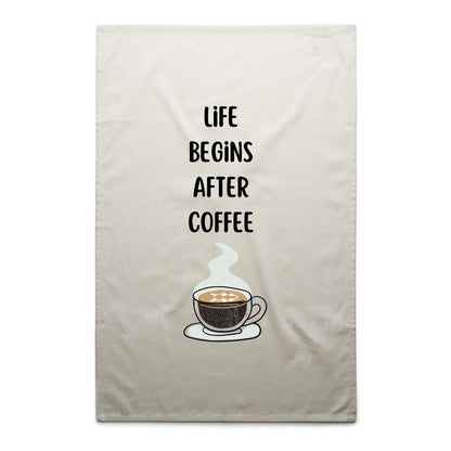 Life Begins After Coffee - AS Colour Tea Towel