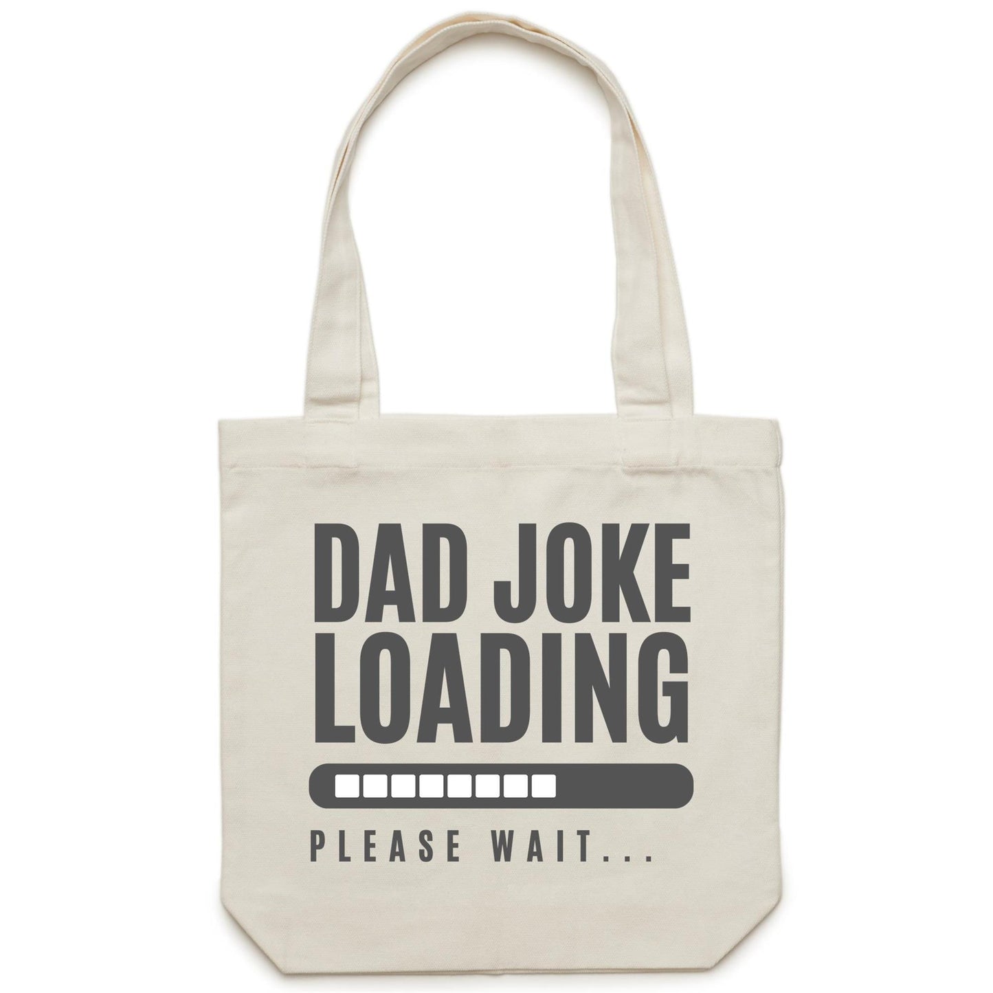 Dad Joke Loading - Canvas Tote Bag