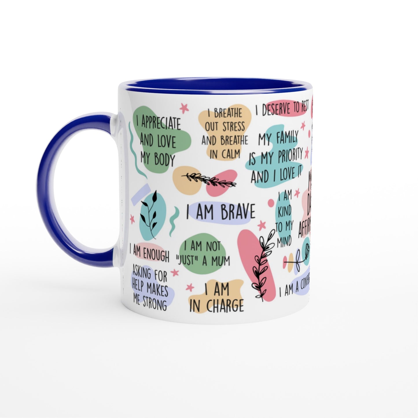 Mum Daily Affirmations - White 11oz Ceramic Mug with Colour Inside Ceramic Blue Colour 11oz Mug Globally Fulfilled Mum