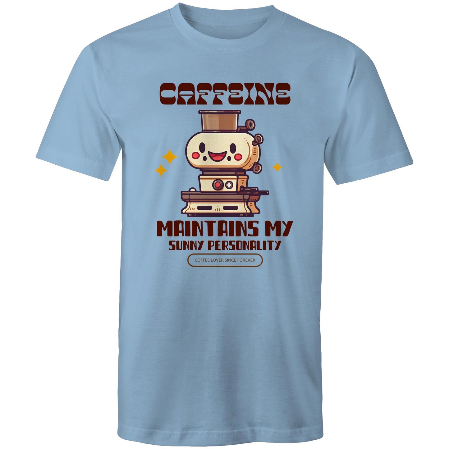 Caffeine Maintains My Sunny Personality - Mens T-Shirt Carolina Blue Mens T-shirt Coffee
