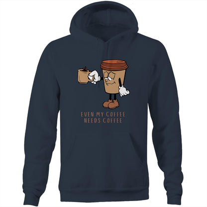 Even My Coffee Needs Coffee - Pocket Hoodie Sweatshirt Navy Hoodie Coffee