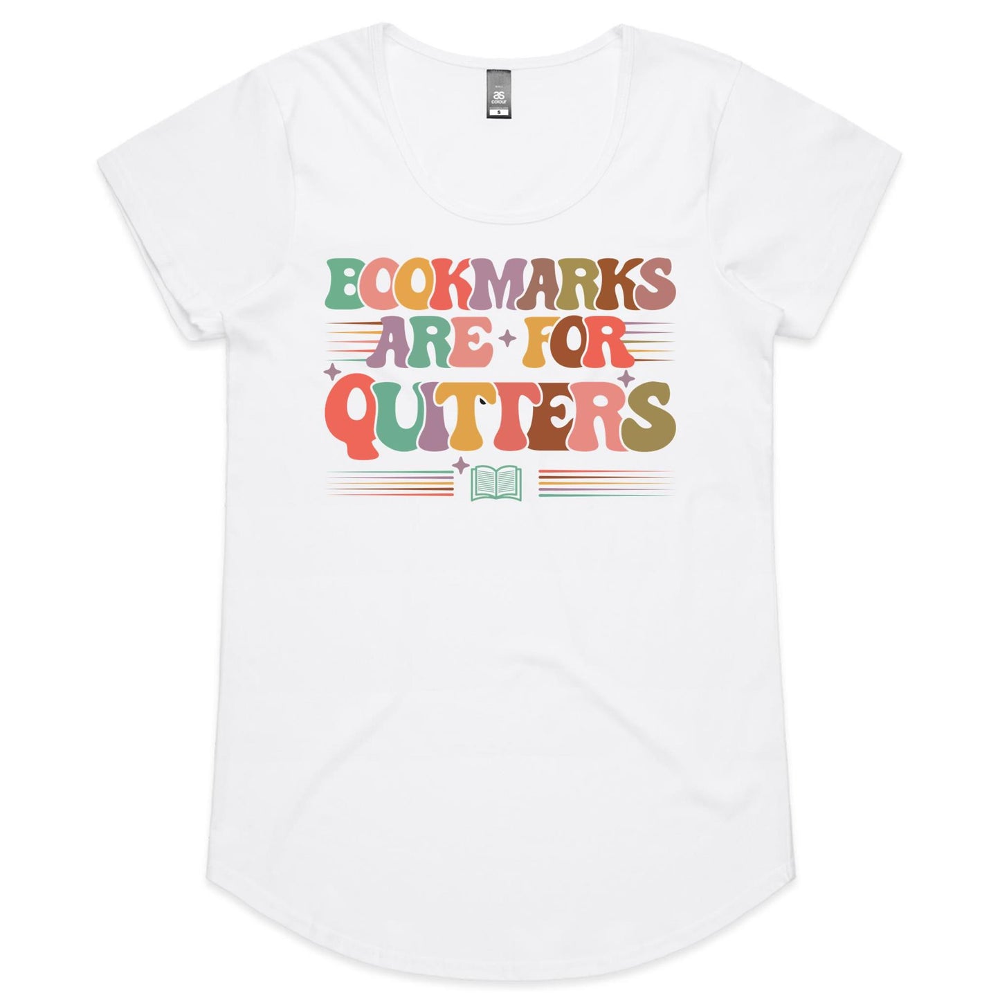 Bookmarks Are For Quitters - Womens Scoop Neck T-Shirt