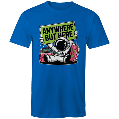 Astronaut, Anywhere But Here - Mens T-Shirt