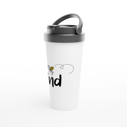 Bee Kind - White 15oz Stainless Steel Travel Mug Travel Mug Globally Fulfilled Kindness Positivity