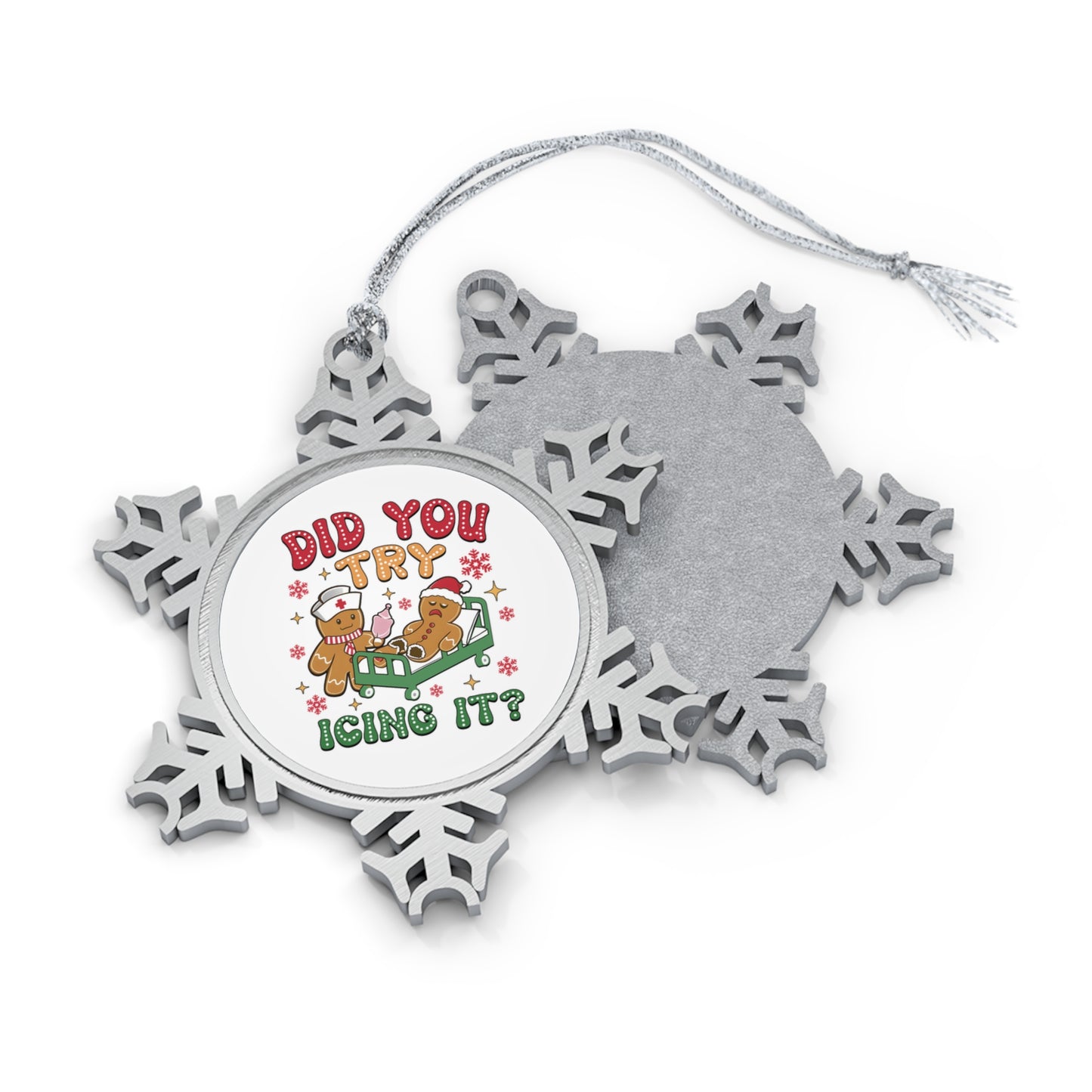 Gingerbread, Did You Try Icing It - Pewter Snowflake Ornament