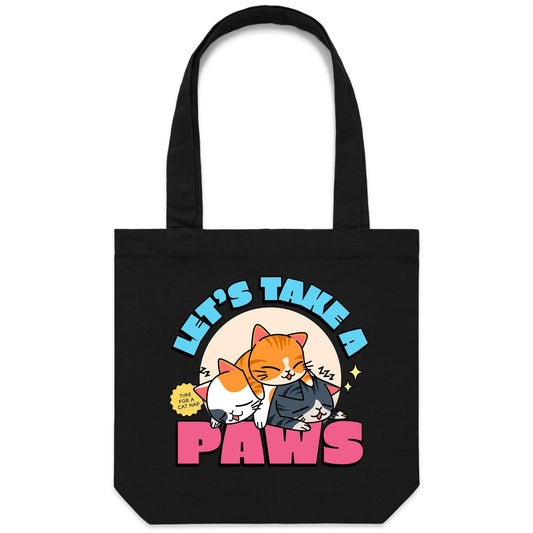 Let's Take A Paws, Time For A Cat Nap - Canvas Tote Bag Black One Size Tote Bag animal
