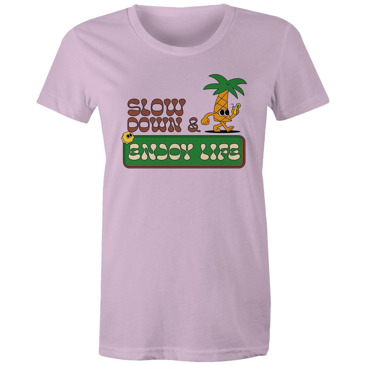 Slow Down And Enjoy Life - Womens T-shirt