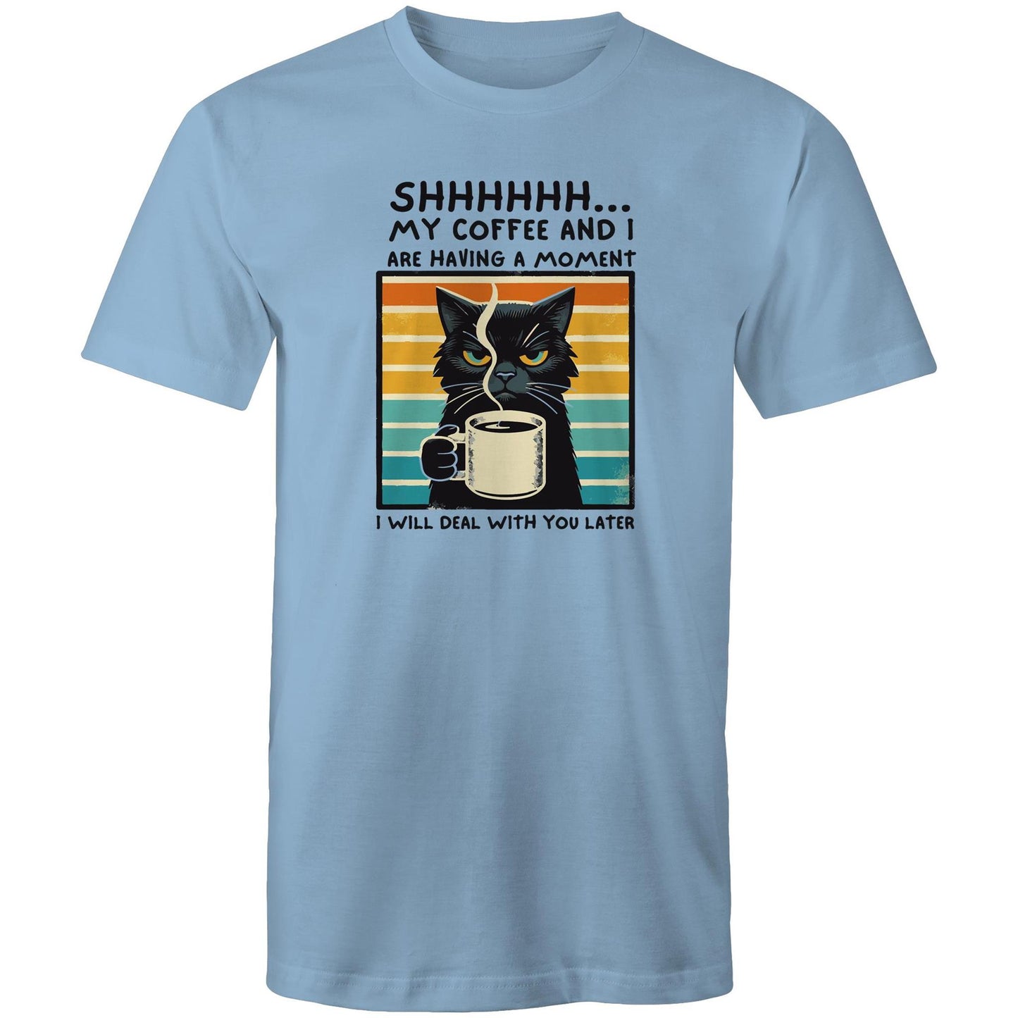 Shhh, My Coffee And I Are Having A Moment, Cat - Mens T-Shirt