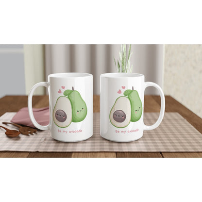 Be My Avocado - White 15oz Ceramic Mug 15 oz Mug Globally Fulfilled