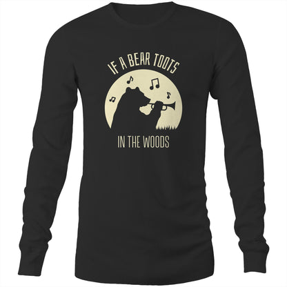 If A Bear Toots In The Woods, Trumpet Player - Long Sleeve T-Shirt Black Unisex Long Sleeve T-shirt animal Music