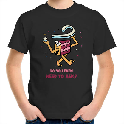 Cake, Do You Even Need To Ask - Kids Youth T-Shirt