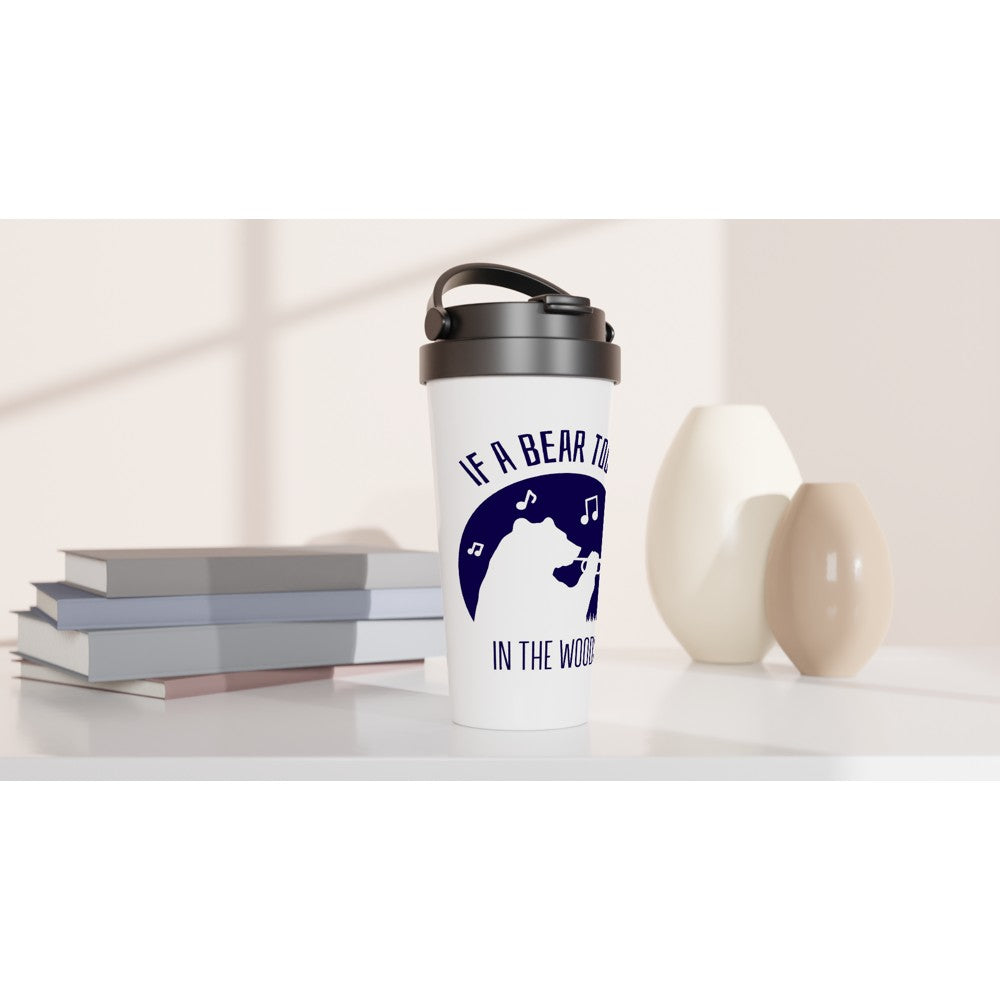 If A Bear Toots In The Woods, Trumpet Player - White 15oz Stainless Steel Travel Mug Travel Mug animal Globally Fulfilled Music