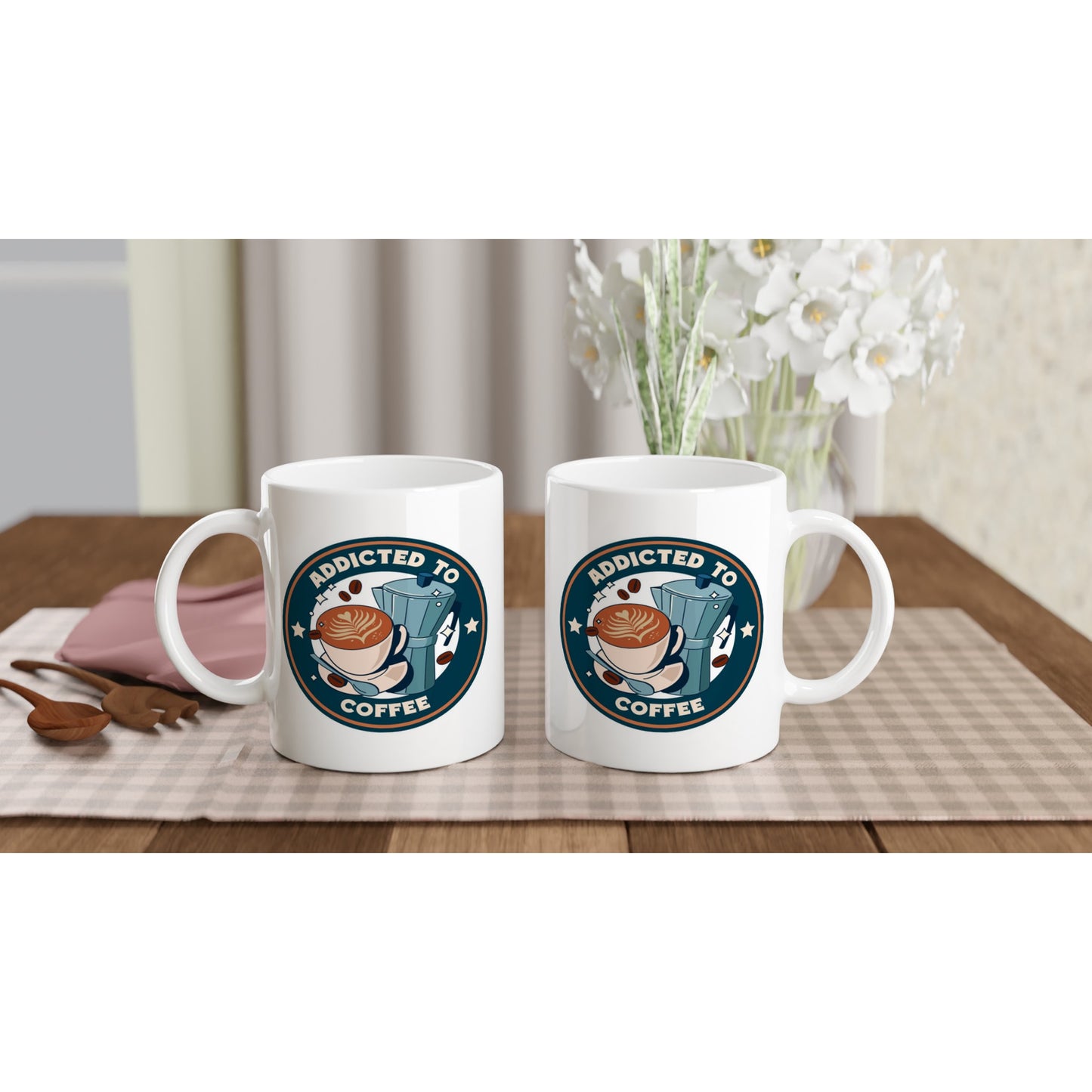 Addicted To Coffee - White 11oz Ceramic Mug White 11oz Mug Coffee Globally Fulfilled