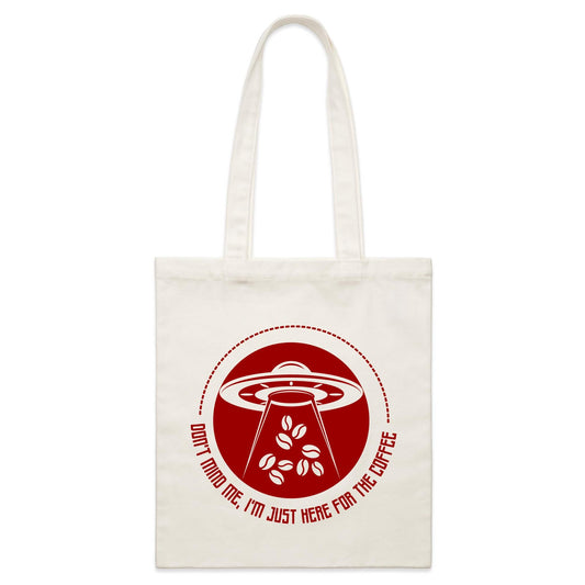 Don't Mind Me, I'm Just Here For The Coffee, Alien UFO - Parcel Canvas Tote Bag Default Title Parcel Tote Bag Coffee Sci Fi
