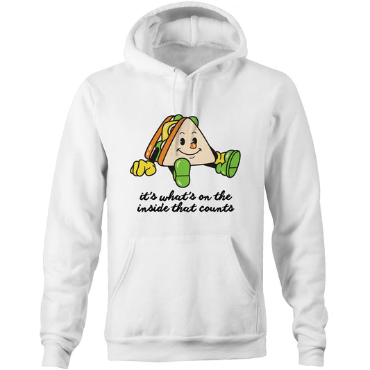 Sandwich, It's What's On The Inside That Counts - Pocket Hoodie Sweatshirt White Hoodie Food Motivation