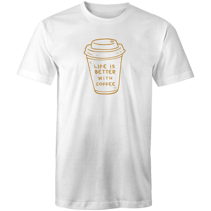 Life Is Better With Coffee - Mens T-Shirt