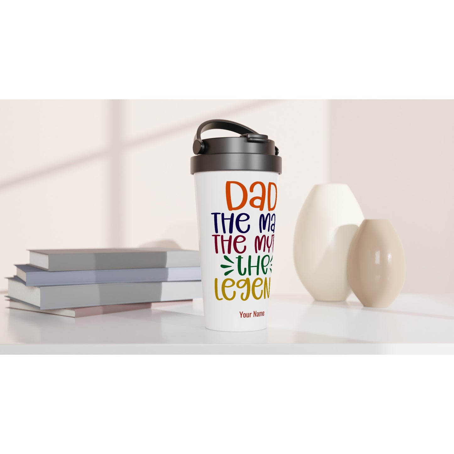 Personalised - Dad, The Man, The Myth, The Legend - White 15oz Stainless Steel Travel Mug Personalised Travel Mug dad funny