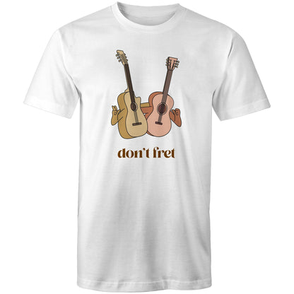 Don't Fret, Guitars - Mens T-Shirt