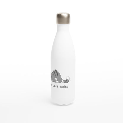 Cat, I Just Can't Today - White 17oz Stainless Steel Water Bottle White Water Bottle animal