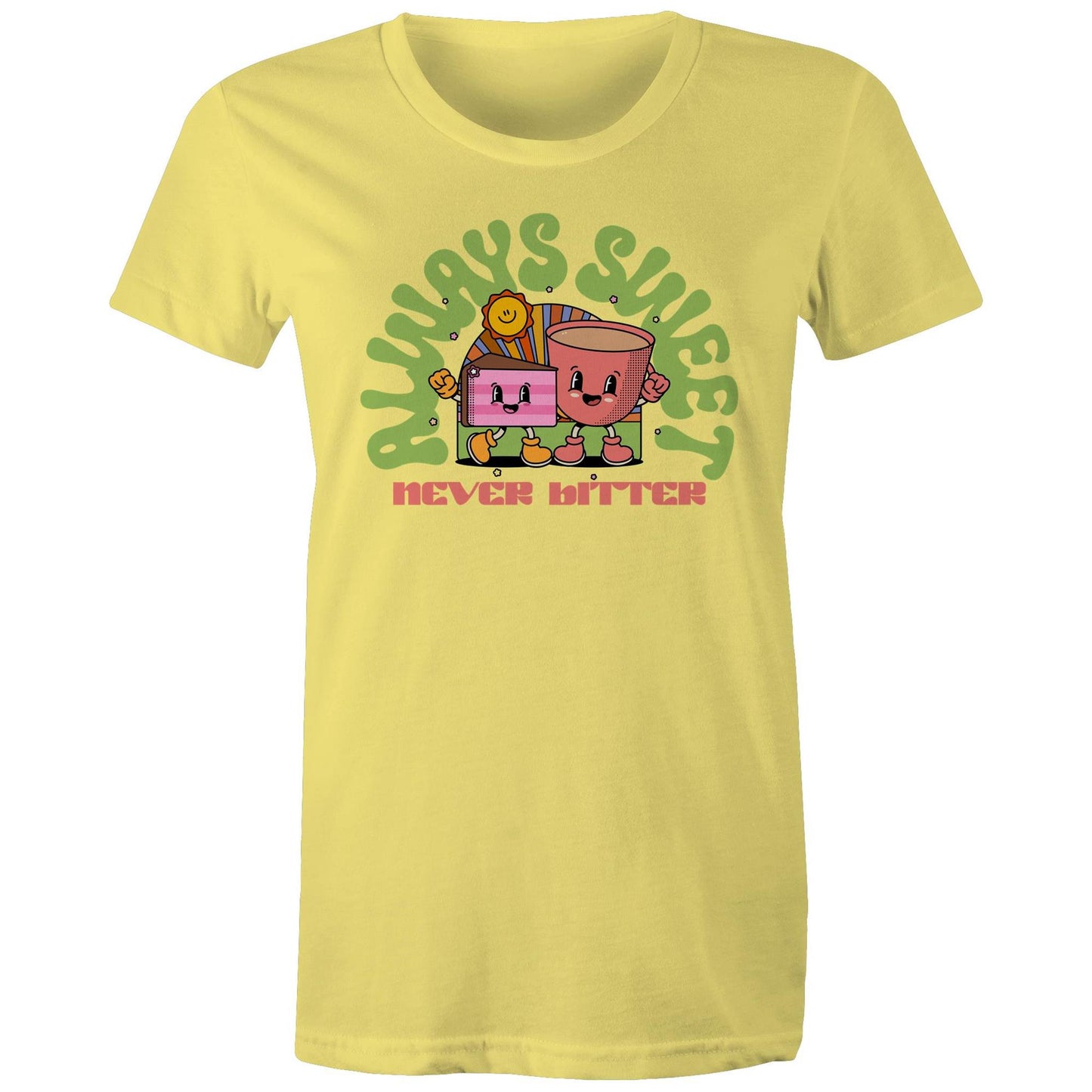 Always SweetNever Bitter, Cake And Coffee - Womens T-shirt Yellow Womens T-shirt Coffee Food Printed In Australia