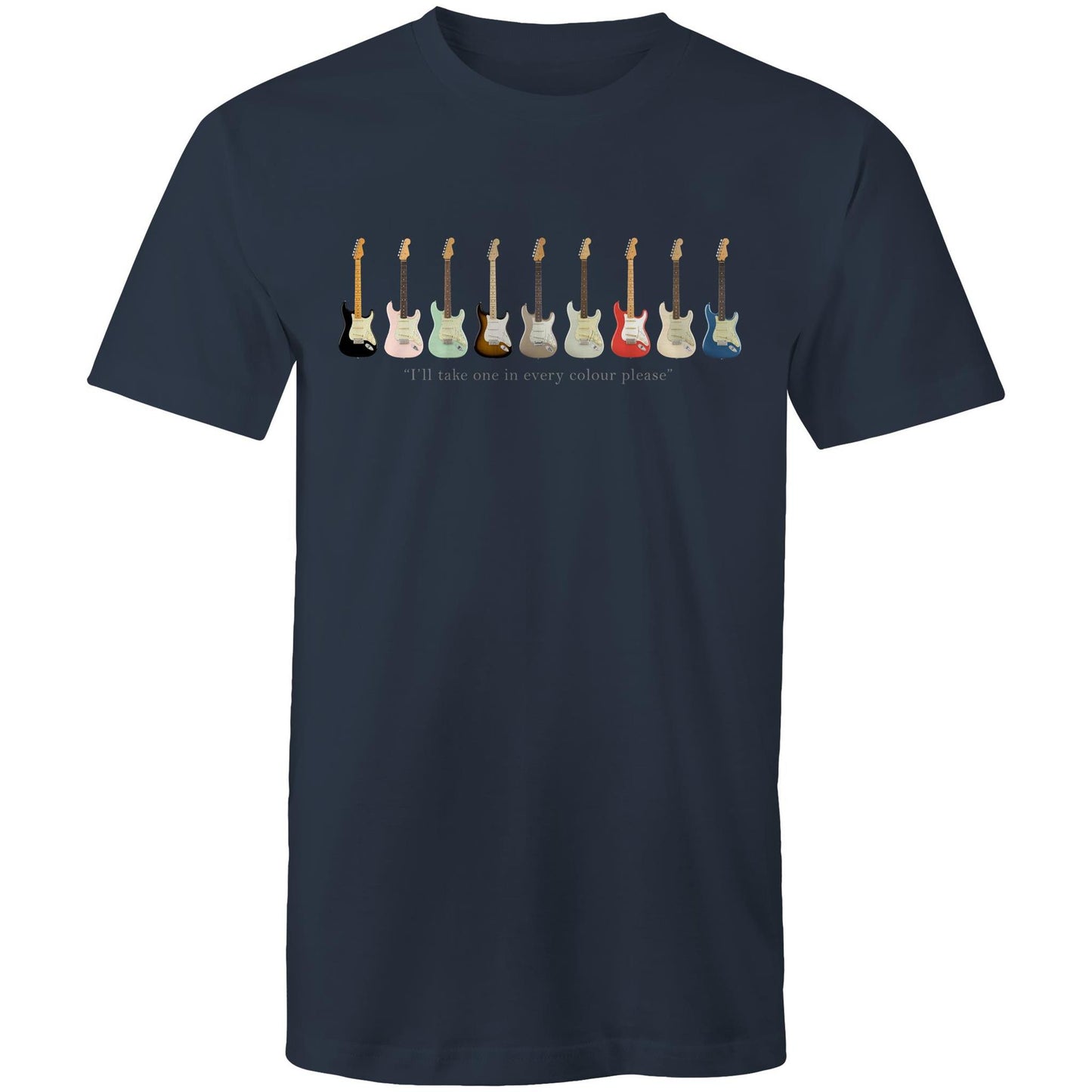 Guitars, I'll Take One In Every Colour - Mens T-Shirt