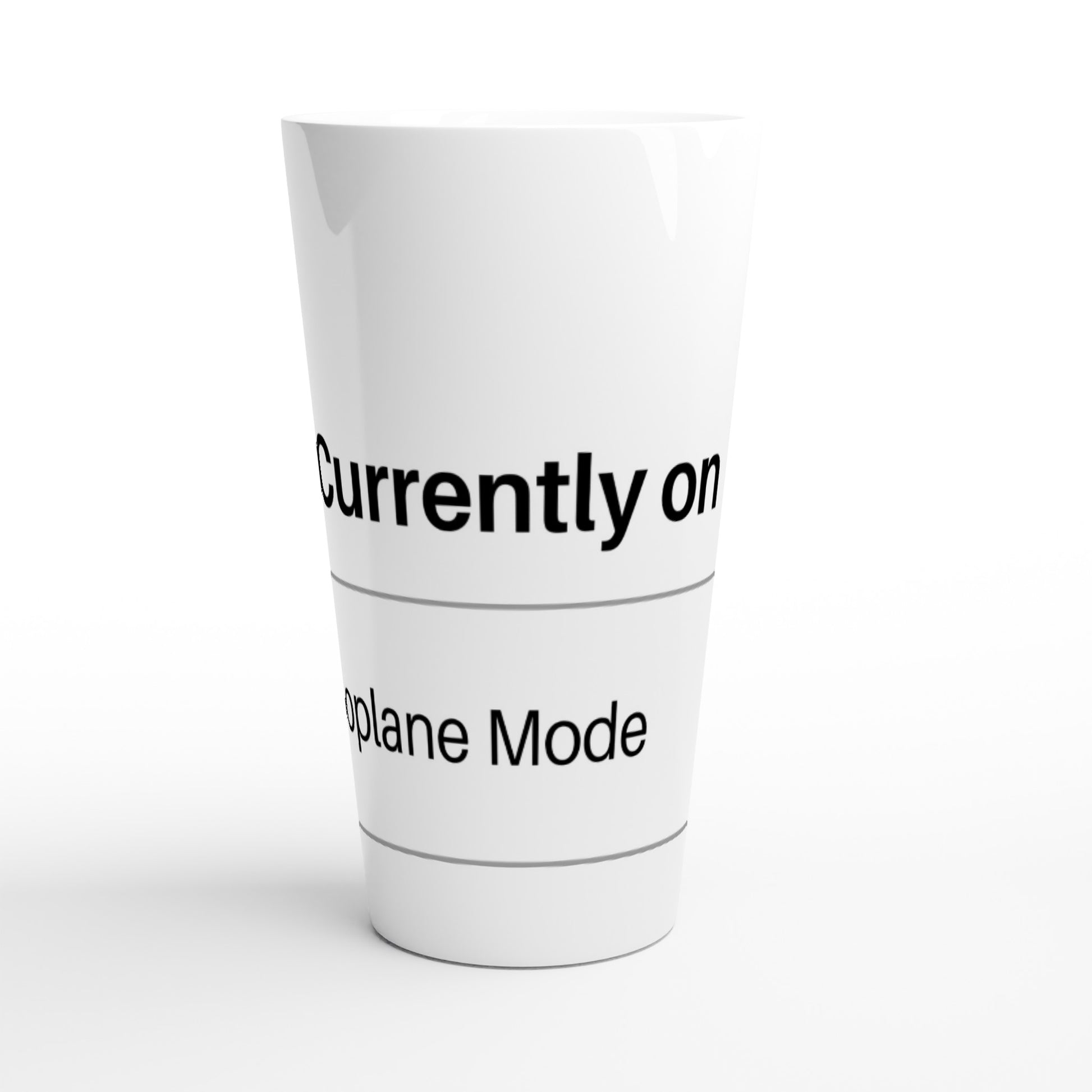 Currently On Aeroplane Mode - White Latte 17oz Ceramic Mug Latte Mug Funny Globally Fulfilled